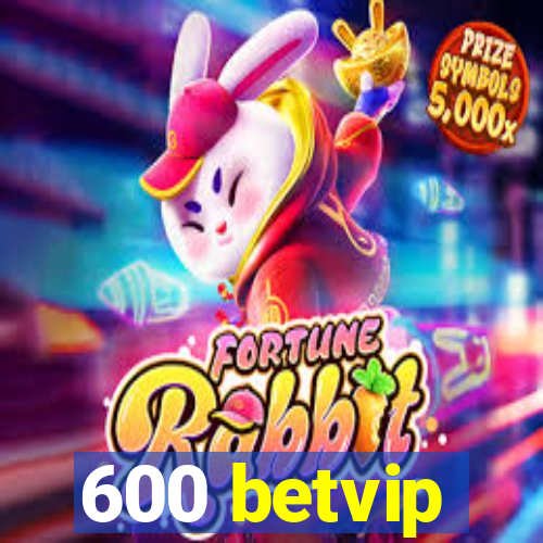 600 betvip